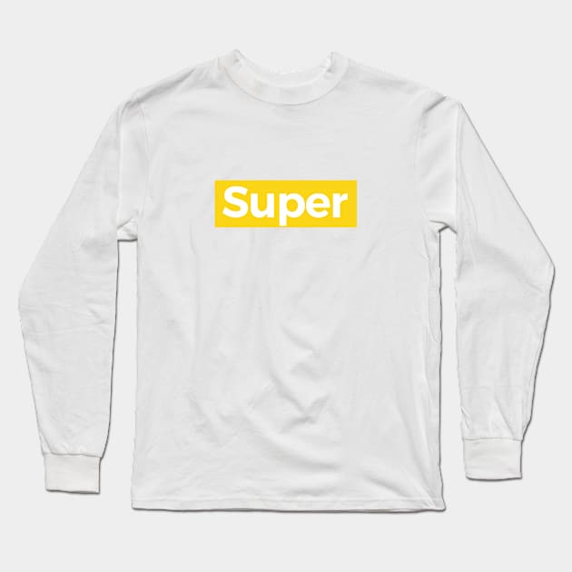 Super for Supreme People Long Sleeve T-Shirt by Acid_rain